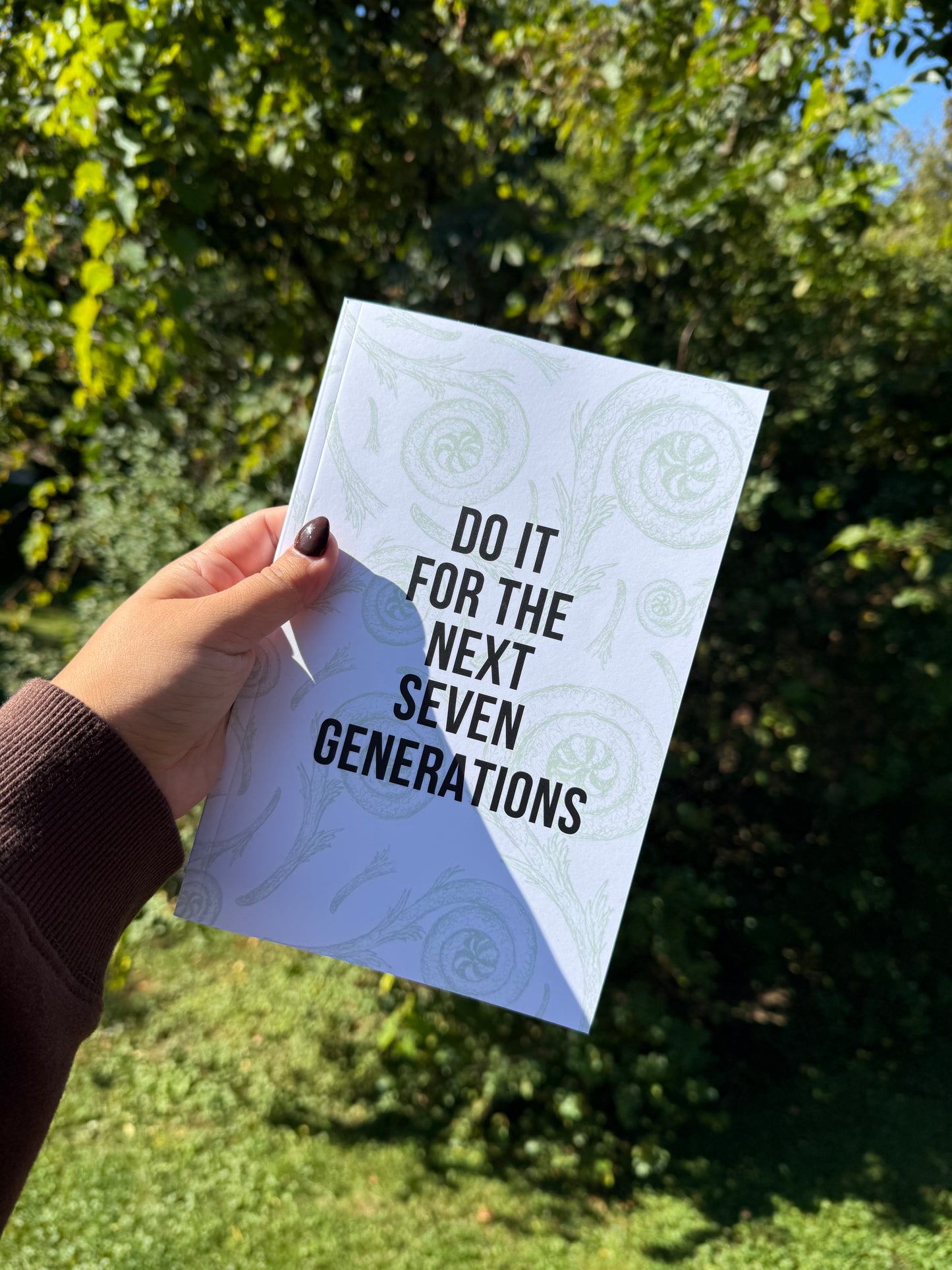 do it for the next seven generations