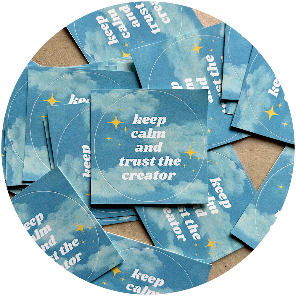 keep calm and trust the creator