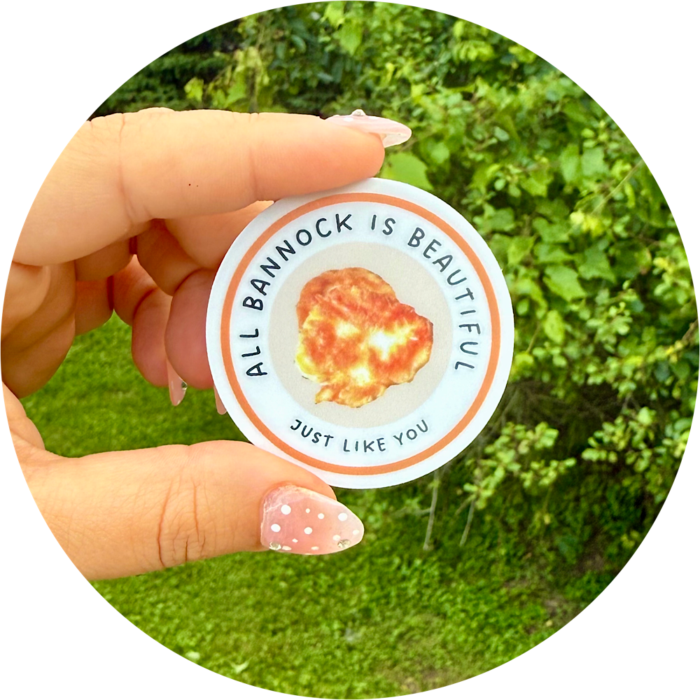 all bannock is beautiful